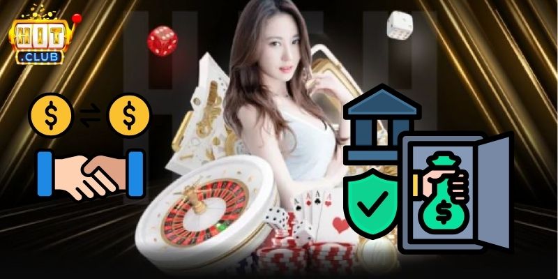 Thông tin hướng dẫn các quy trình nạp tiền tại Hitclub